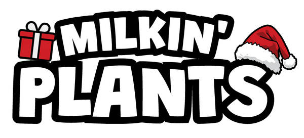 Milkin'Plants